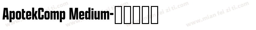 ApotekComp Medium字体转换